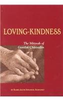 Loving Kindness - The Mitzvah of Gemilut Chasadim