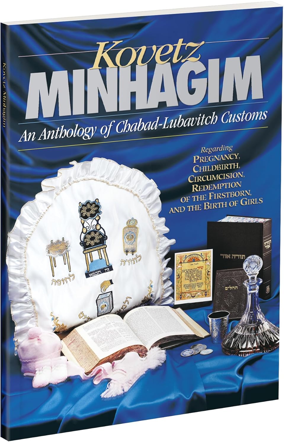 Kovetz Minhagim - An Anthology of Chabad - Lubavitch Customs