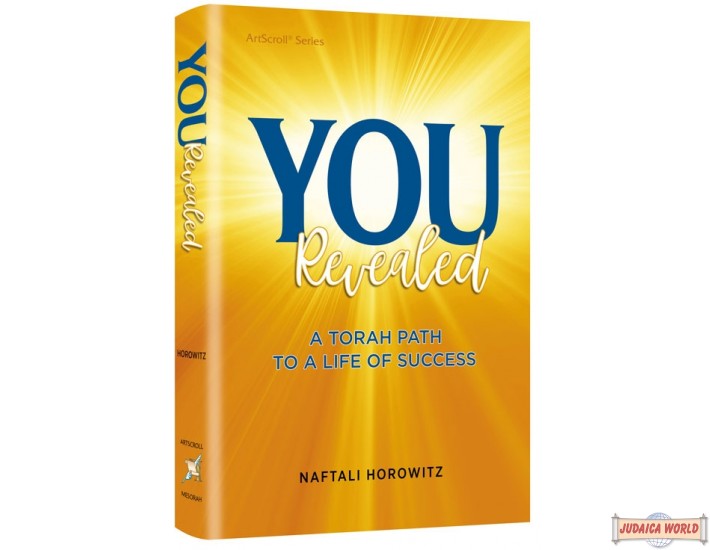 You Revealed: A Torah Path to a Life of Success